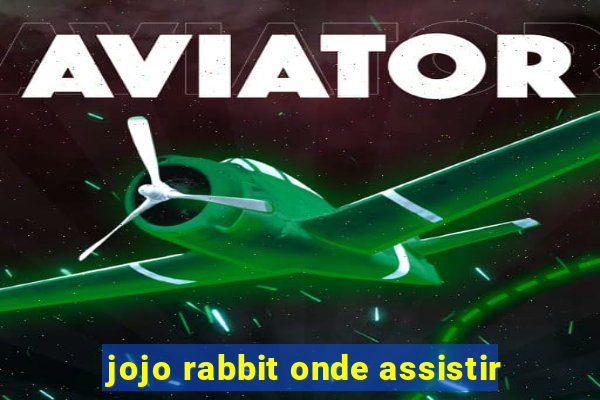 jojo rabbit onde assistir